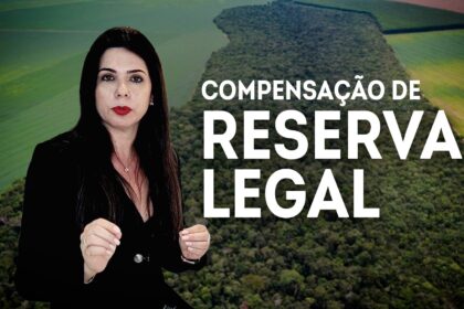 Entenda a Compensação de Reserva Legal e como se beneficiar deste recurso