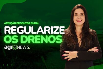 Atenção: Sema notifica produtores rurais sobre a regularização de drenos