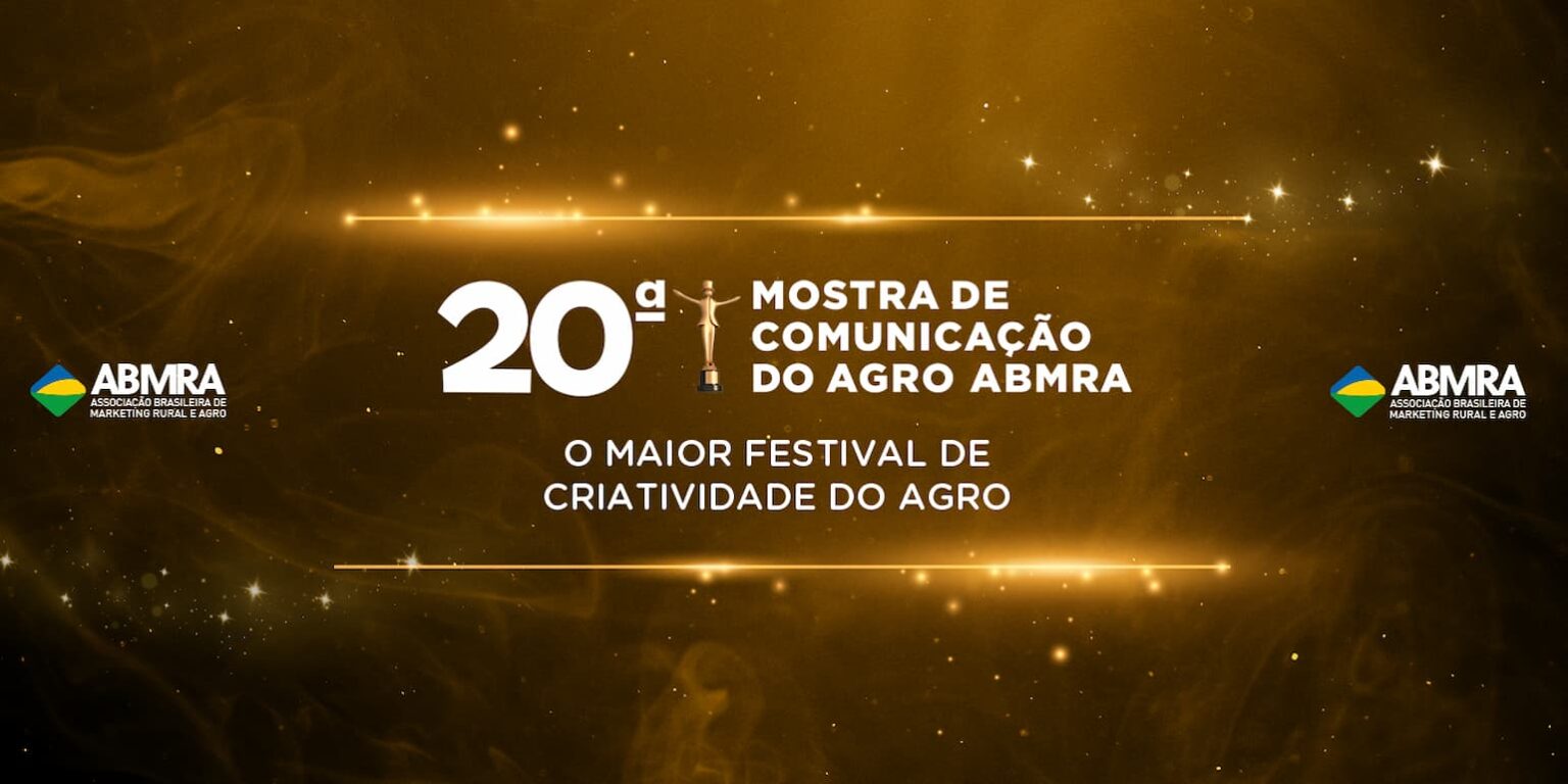 20ª Mostra de Comunicação do Agro ABMRA reconhece as melhores campanhas do ano