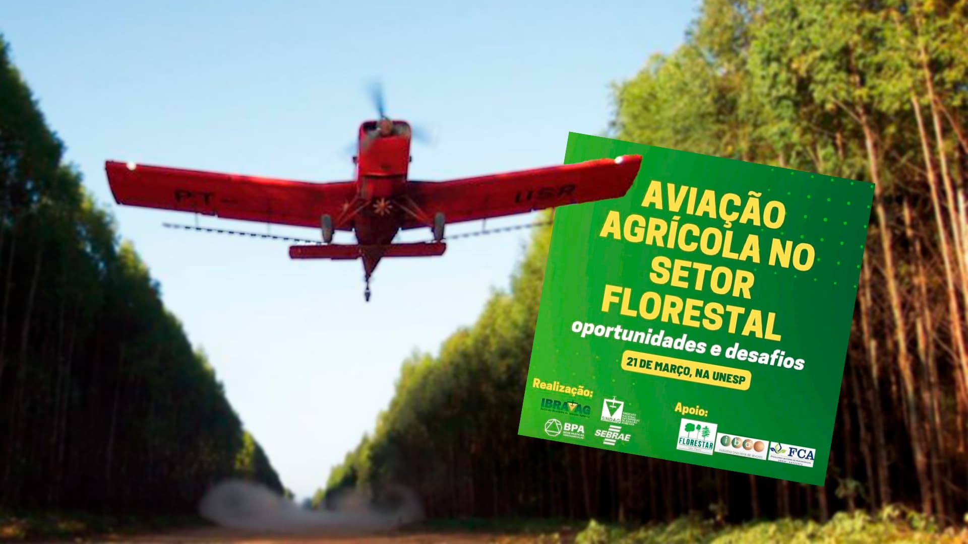 Aviação agrícola na proteção de florestas é tema de seminário gratuito