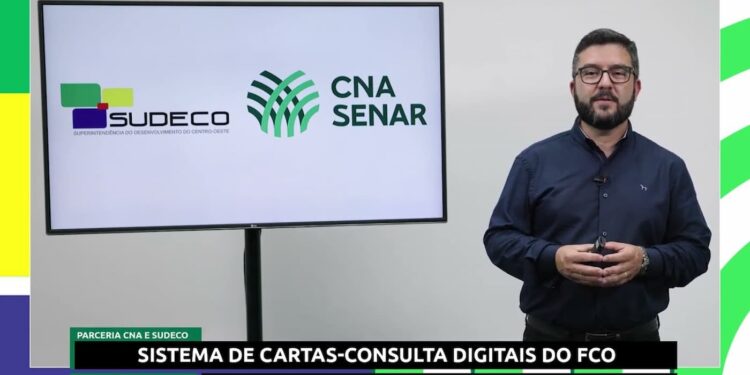CNA e Sudeco lançam passo a passo de como acessar recursos acima de R$ 500 mil via FCO