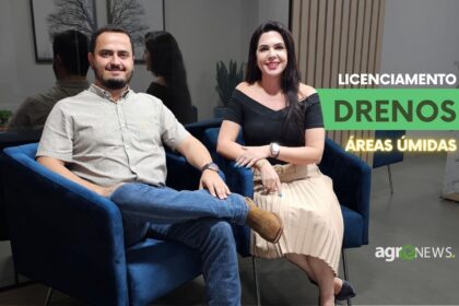 Entenda sobre o licenciamento de drenos em áreas úmidas