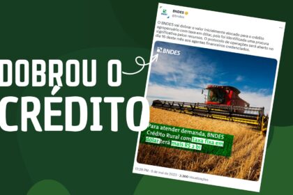 O BNDES vai dobrar o valor alocado para o crédito agropecuário com taxa em dólar