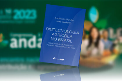 22º Congresso Brasileiro do Agronegócio terá o lançamento do livro Biotecnologia Agrícola no Brasil